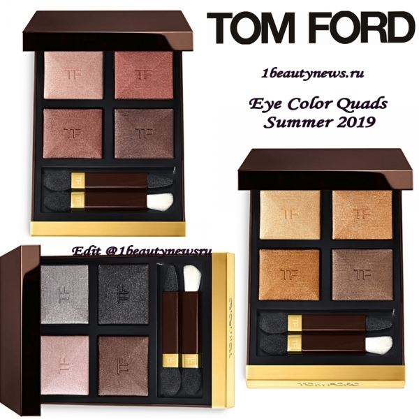 Новые палетки теней для век Tom Ford Eye Color Quads Summer 2019