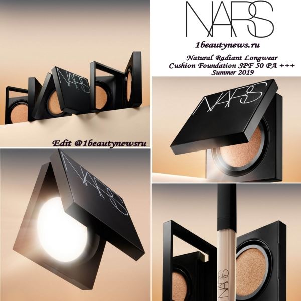 Новый тональный кушон NARS Natural Radiant Longwear Cushion Foundation SPF 50 PA+++ Summer 2019